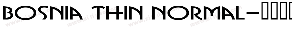 Bosnia Thin Normal字体转换